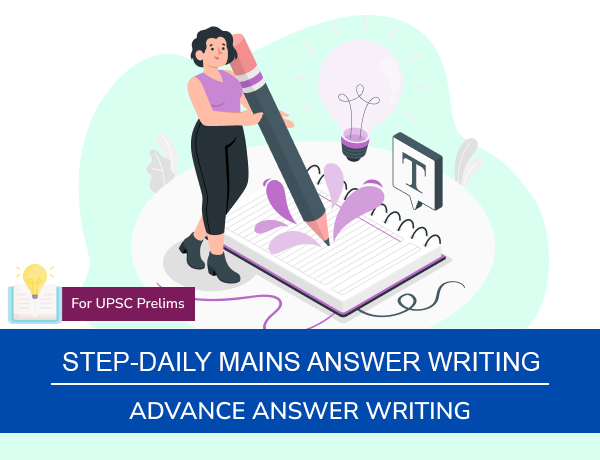 STEPS-DAILY MAINS ANSWER WRITING PRACTICE COURSE