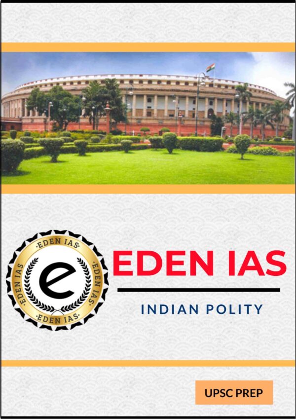 Eden Ias Indian polity