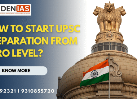 How to Start UPSC Preparation from Zero Level?
