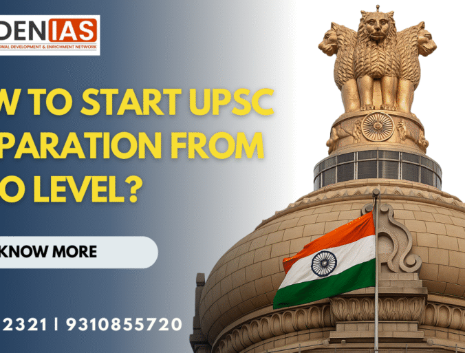 How to Start UPSC Preparation from Zero Level?