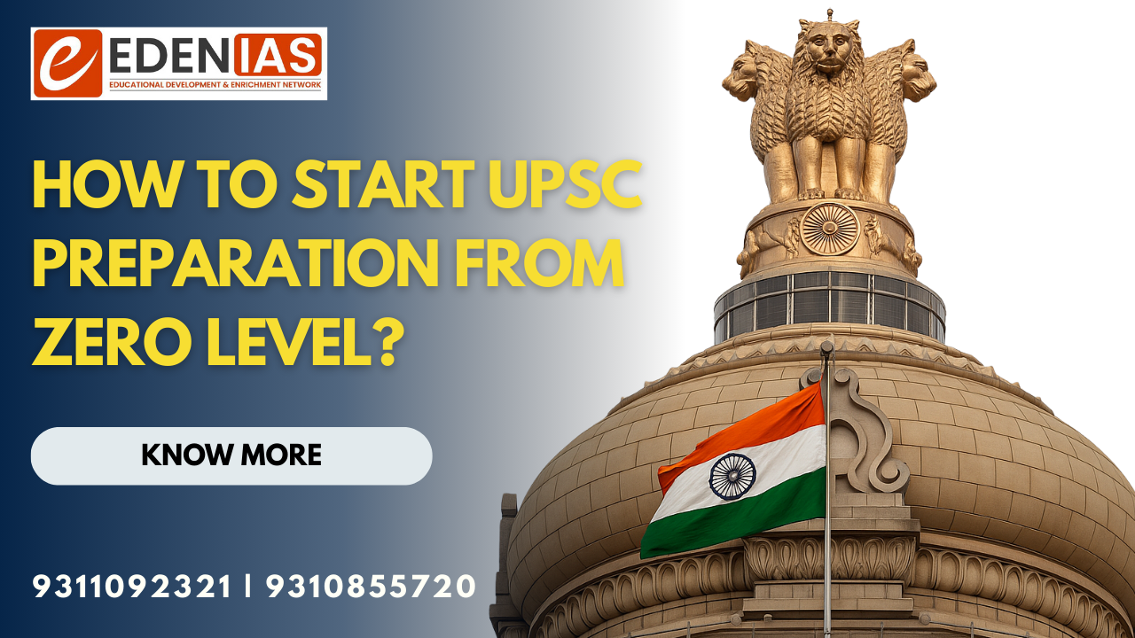How to Start UPSC Preparation from Zero Level?